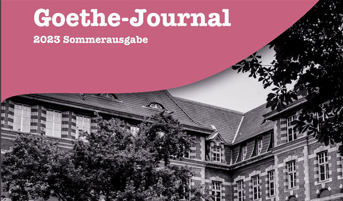 Das Goethe Journal! – Sommerausgabe 2023